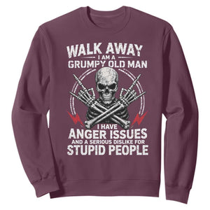 Walk Away I Am A Grumpy Old Man I Have Anger Issues Sweatshirt Funny Senior Citizen TS11 Maroon Print Your Wear