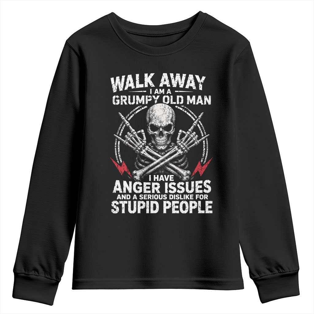 Walk Away I Am A Grumpy Old Man I Have Anger Issues Youth Sweatshirt Funny Senior Citizen TS11 Black Print Your Wear