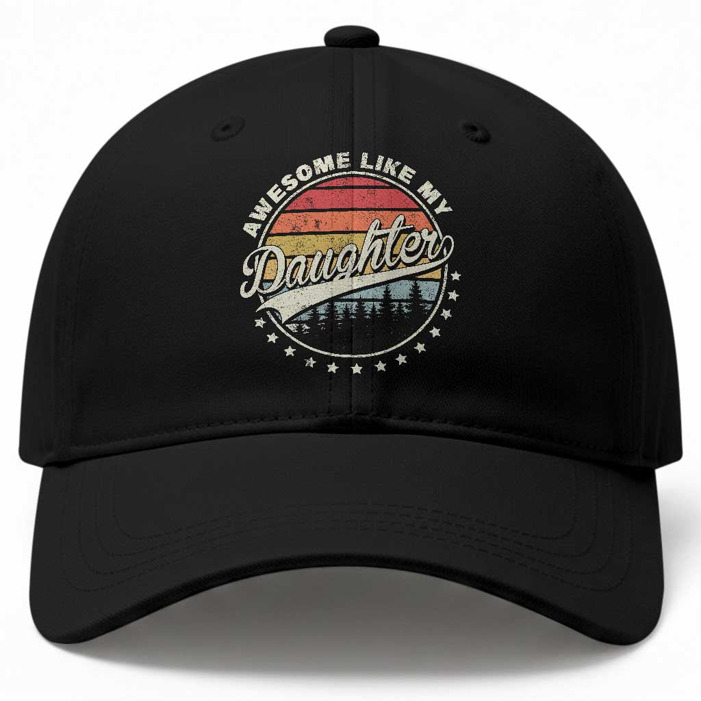 Awesome Like My Daughter Baseball Cap Funny Dad Quote Retro Father's Day TS11 Print Your Wear