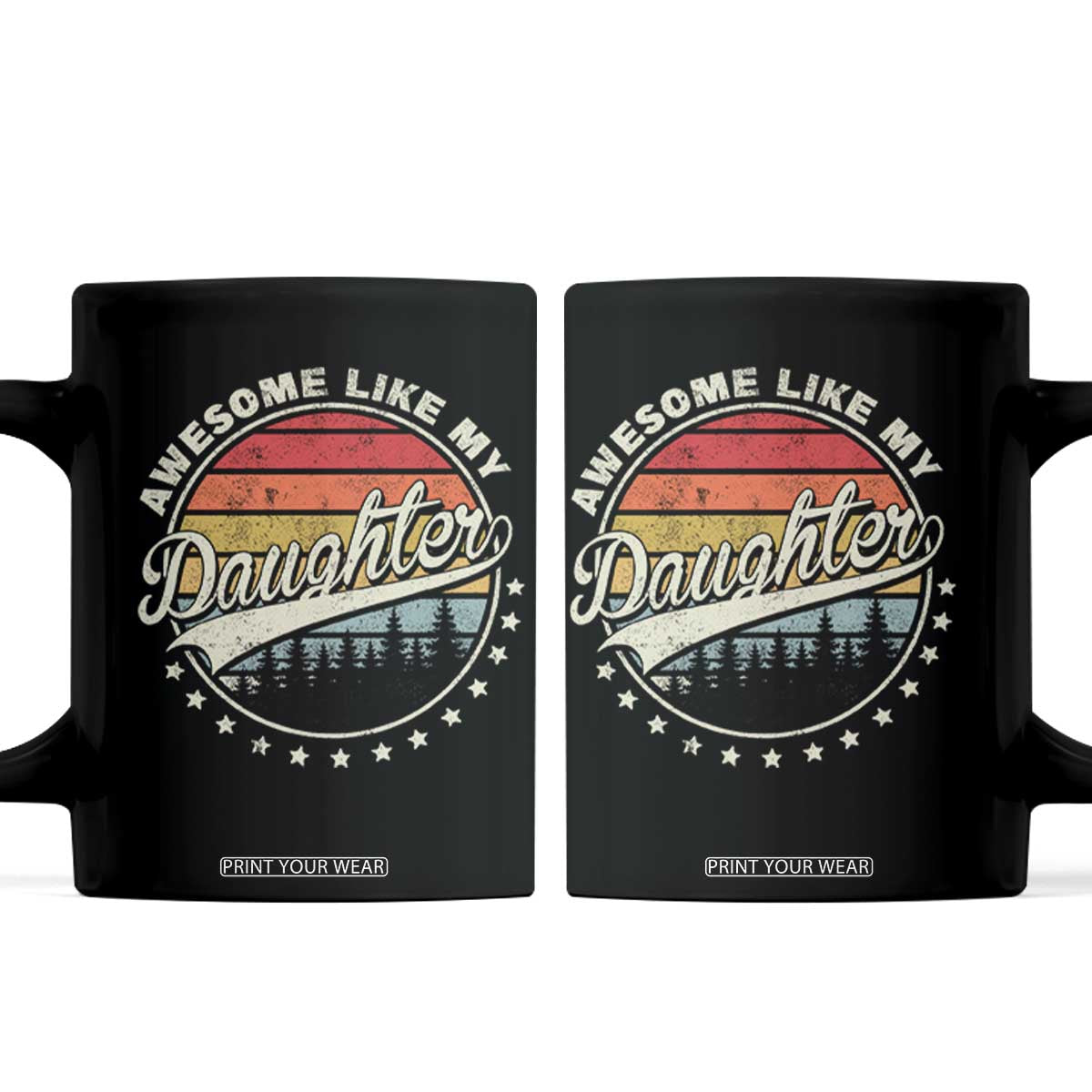 Awesome Like My Daughter Coffee Mug Funny Dad Quote Retro Father's Day TS11 Black Print Your Wear