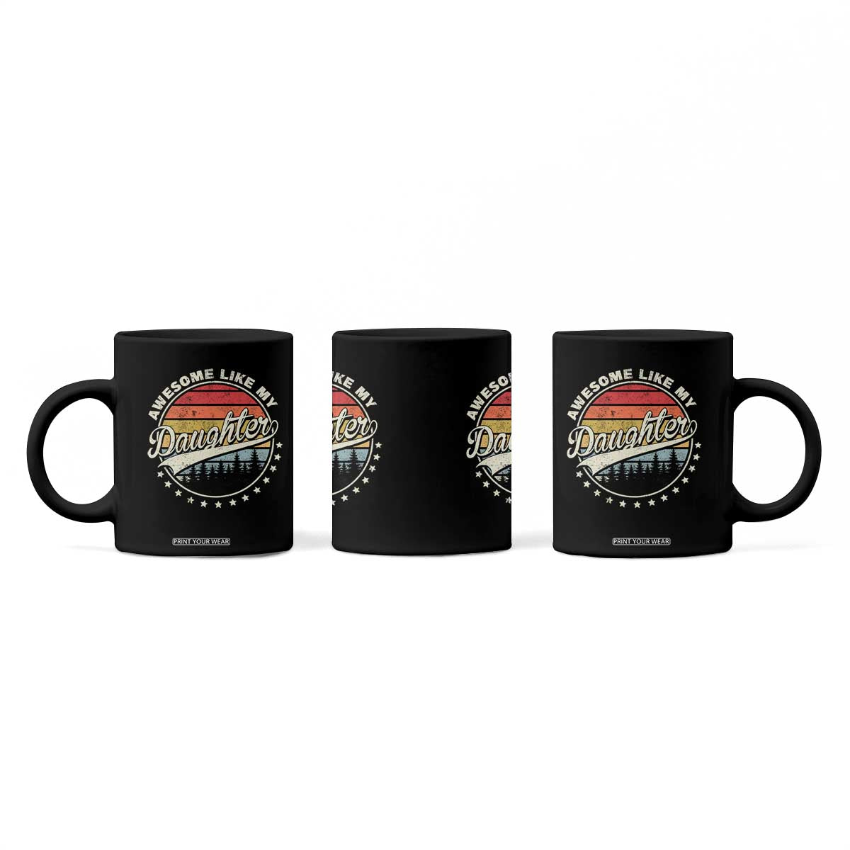 Awesome Like My Daughter Coffee Mug Funny Dad Quote Retro Father's Day TS11 Print Your Wear