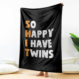 Shit So I Have Twins Throw Blanket Funny Twin Dad Twin Mom TS11 Print Your Wear