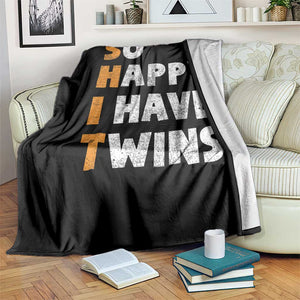 Shit So I Have Twins Throw Blanket Funny Twin Dad Twin Mom TS11 Print Your Wear