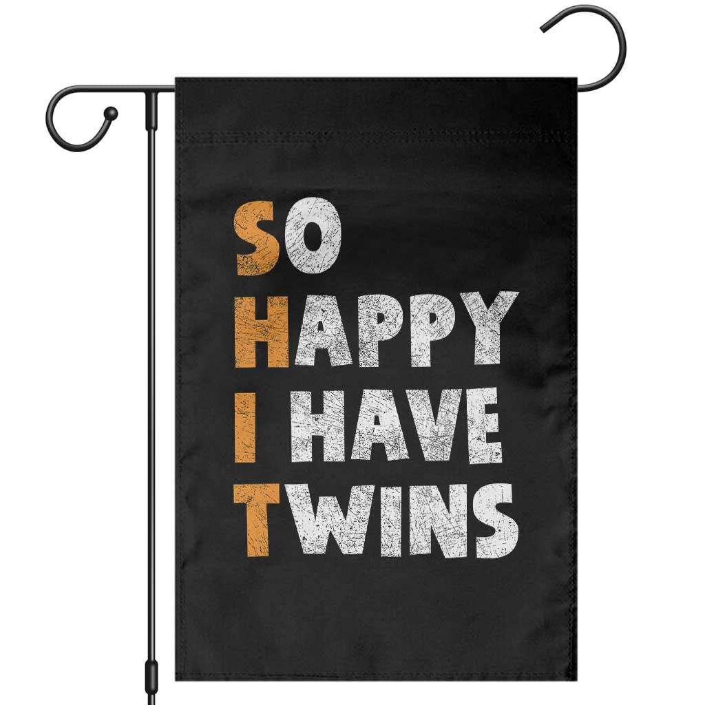 Shit So I Have Twins Garden Flag Funny Twin Dad Twin Mom TS11 Black Print Your Wear