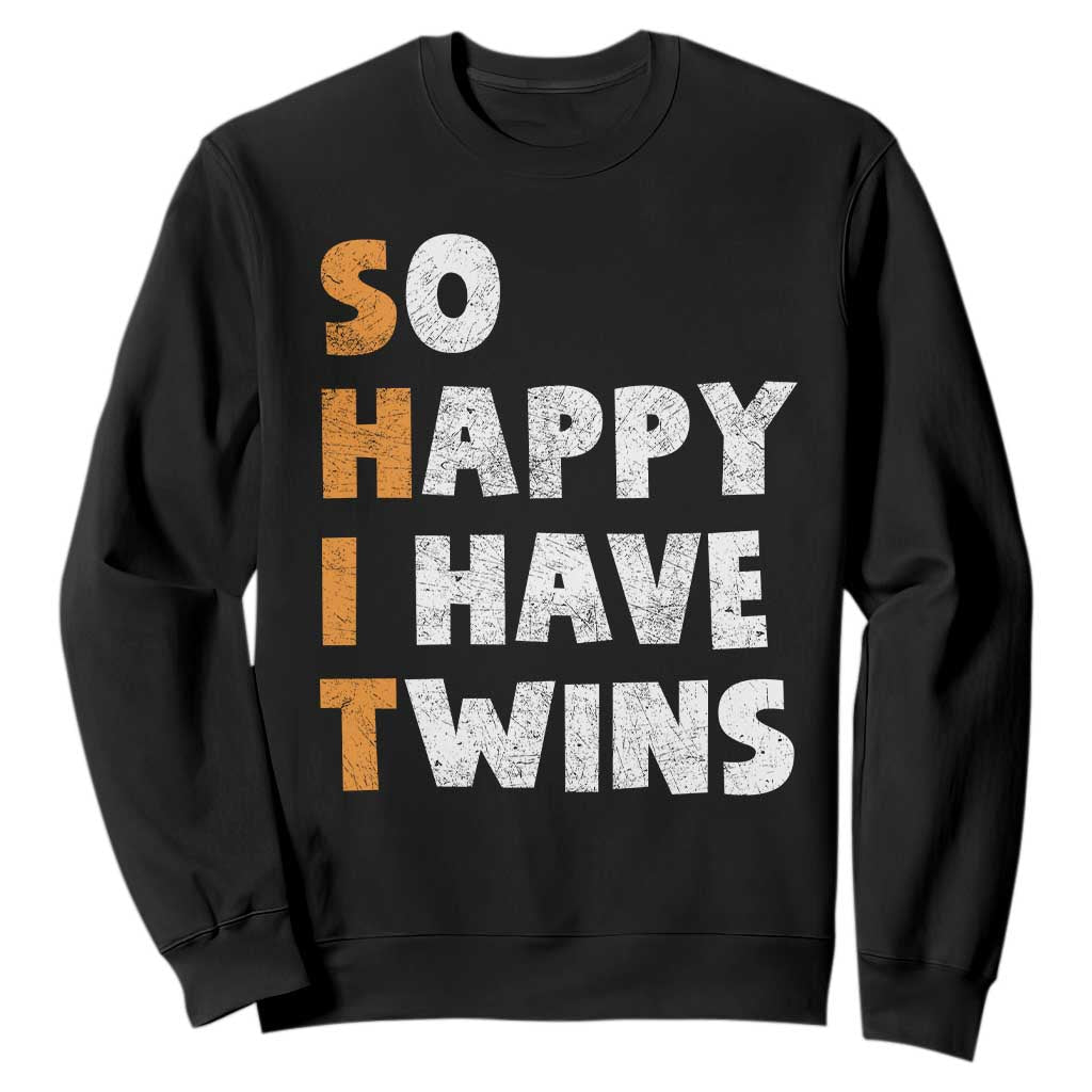 Shit So I Have Twins Sweatshirt Funny Twin Dad Twin Mom TS11 Black Print Your Wear