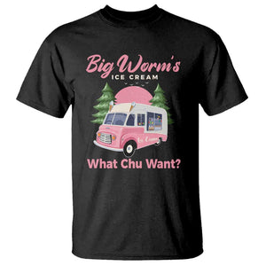 Funny Big Worm's Ice Cream What Chu Want T Shirt Summer Van TS11 Black Print Your Wear