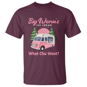 Funny Big Worm's Ice Cream What Chu Want T Shirt Summer Van TS11 Maroon Print Your Wear