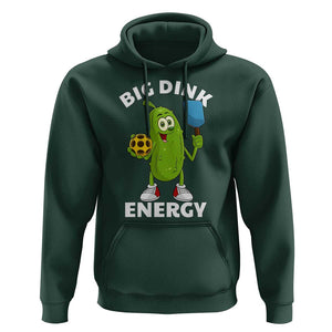 Funny Pickleball Hoodie Big Dink Energy Pickle Ball Dill Lover TS11 Dark Forest Green Print Your Wear