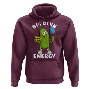 Funny Pickleball Hoodie Big Dink Energy Pickle Ball Dill Lover TS11 Maroon Print Your Wear