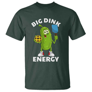 Funny Pickleball T Shirt Big Dink Energy Pickle Ball Dill Lover TS11 Dark Forest Green Print Your Wear