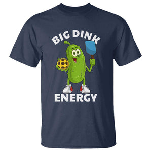 Funny Pickleball T Shirt Big Dink Energy Pickle Ball Dill Lover TS11 Navy Print Your Wear