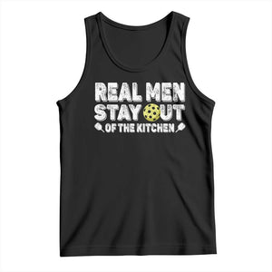 Funny Pickleball Tank Top Real Men Stay Out Of The Kitchen Pickle Ball Sports TS11 Black Print Your Wear