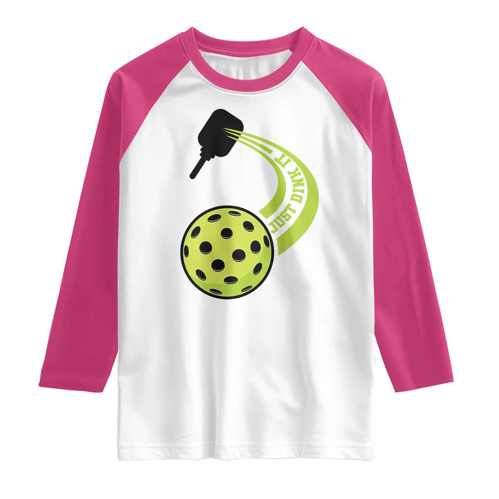 Pickleball Raglan Shirt Just Dink It Pickle Ball Sports TS11 White Heliconia Print Your Wear