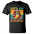 Funny Baseball T Shirt Let's Go Bananas Bat Ball Sport TS11 Black Print Your Wear