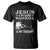 Jesus Is My Savior Baseball Is My Therapy T Shirt Funny Christian Sports Lover Player TS11 Black Print Your Wear