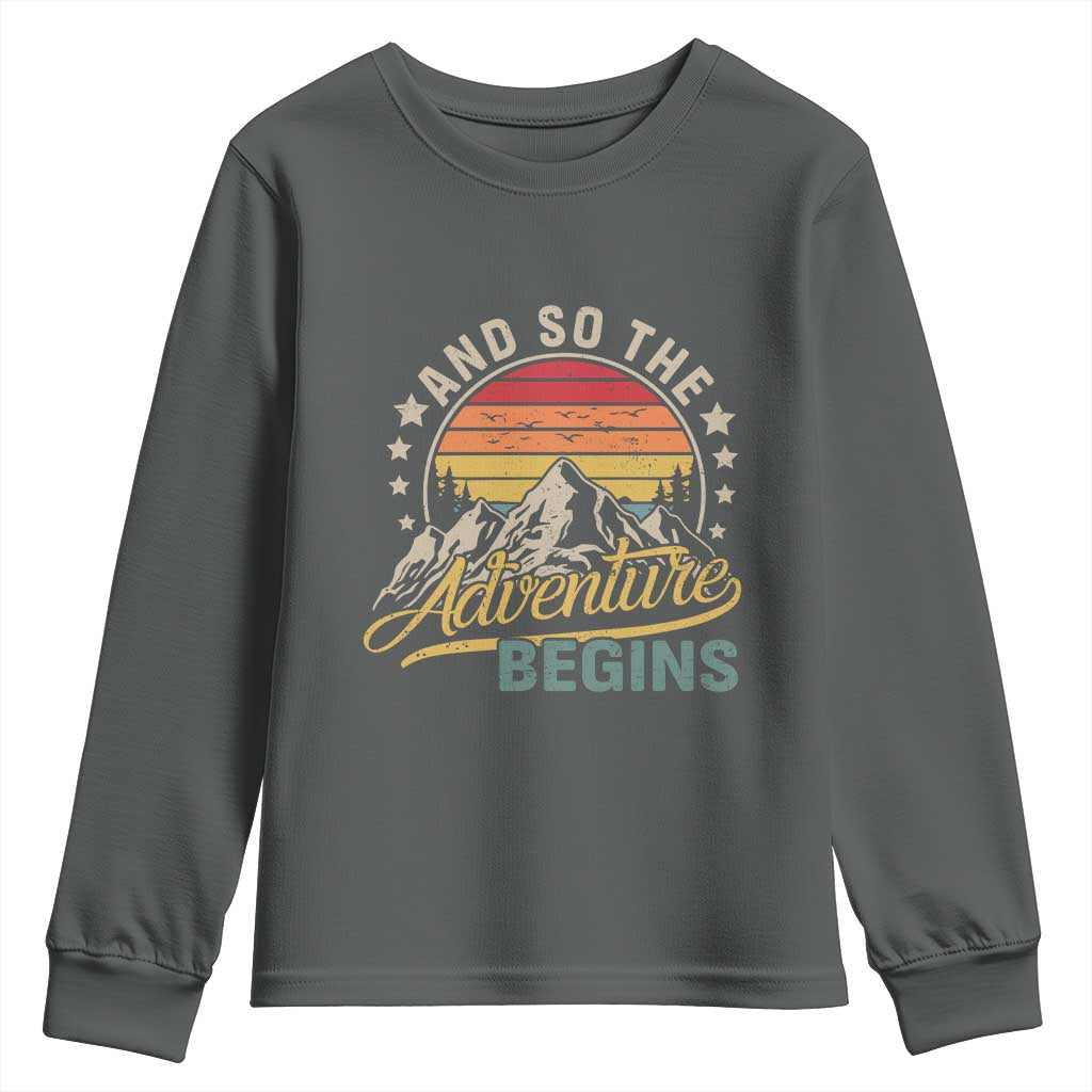 And So The Adventure Begins Youth Sweatshirt Camping Hiking Lover TS11 Dark Heather Print Your Wear
