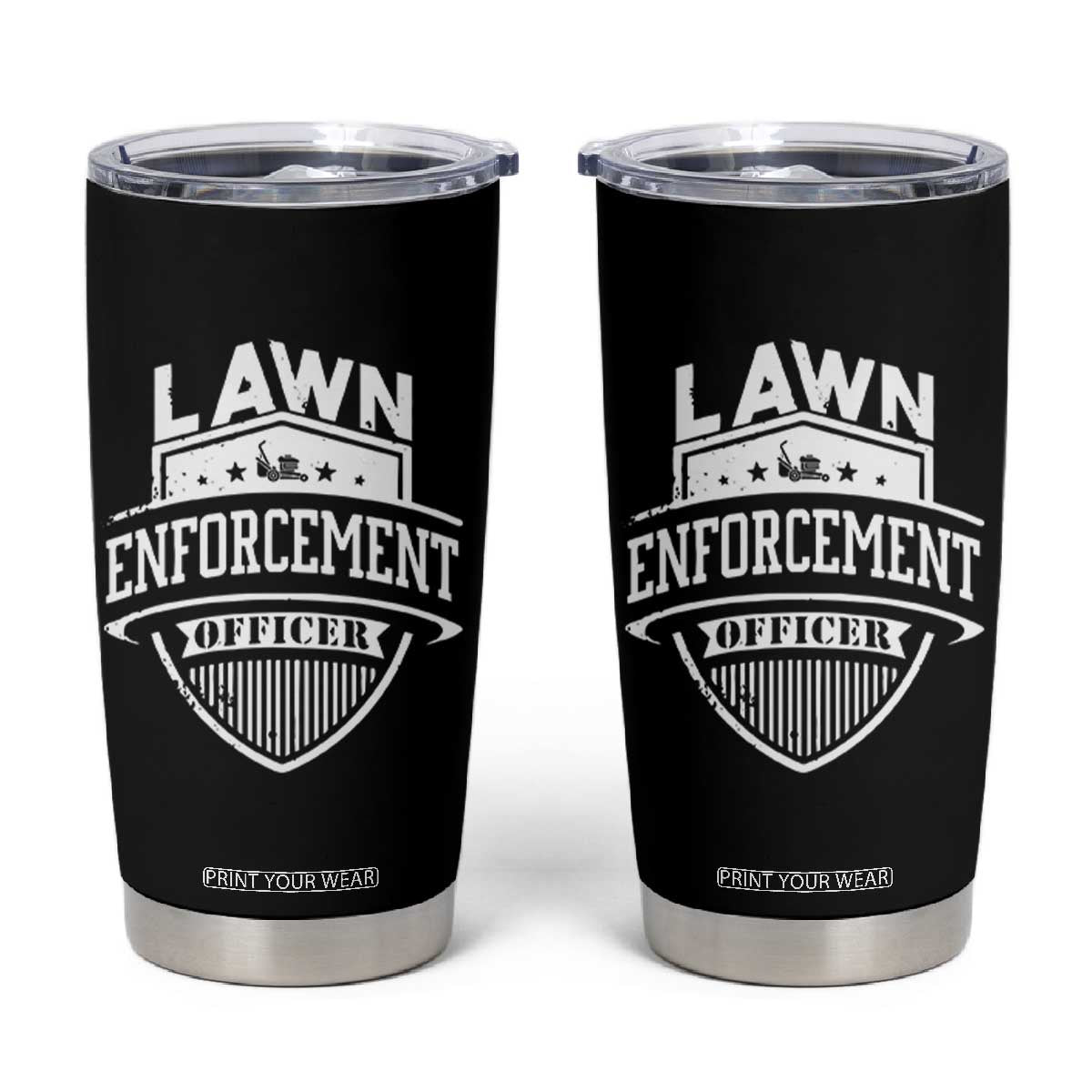 Funny The Lawn Enforcement Officer Tumbler Cup Gardening Lawn Mower Father's Day TS11 Black Print Your Wear