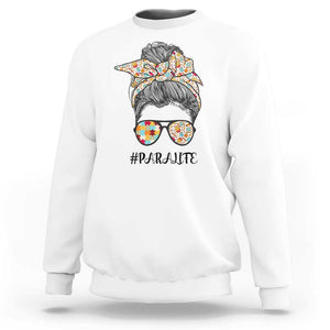 Paraprofessional Teacher Sweatshirt Para Life Messy Bun Sunglasses School Supplies TS11 White Print Your Wear