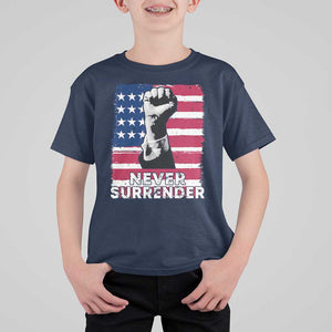 Trump Presient Never Surrender 2024 T Shirt For Kid US Flag Raised Fist TS11 Navy Print Your Wear