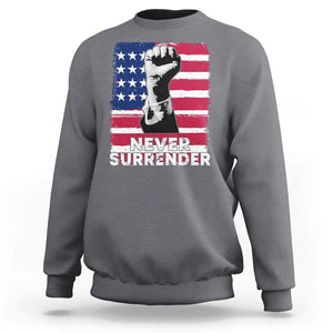 Trump Presient Never Surrender 2024 Sweatshirt US Flag Raised Fist TS11 Charcoal Print Your Wear