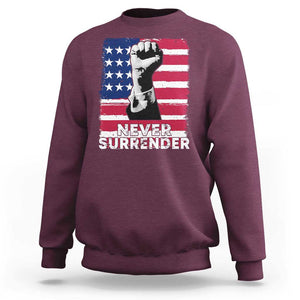 Trump Presient Never Surrender 2024 Sweatshirt US Flag Raised Fist TS11 Maroon Print Your Wear