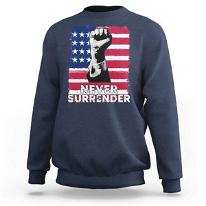 Trump Presient Never Surrender 2024 Sweatshirt US Flag Raised Fist TS11 Navy Print Your Wear