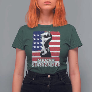 Trump Presient Never Surrender 2024 T Shirt For Women US Flag Raised Fist TS11 Dark Forest Green Print Your Wear