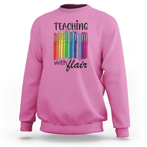 Funny Teacher Sweatshirt Teaching With Flair Colorful Pen Back To School TS11 Azalea Print Your Wear