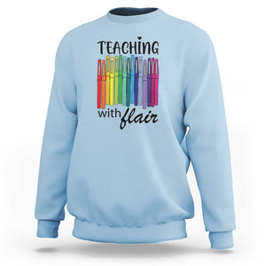 Funny Teacher Sweatshirt Teaching With Flair Colorful Pen Back To School TS11 Light Blue Print Your Wear