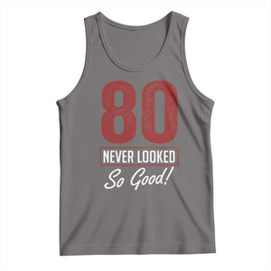 80 Never Looked So Good Funny 80th Birthday Tank Top TS11 Deep Heather Print Your Wear