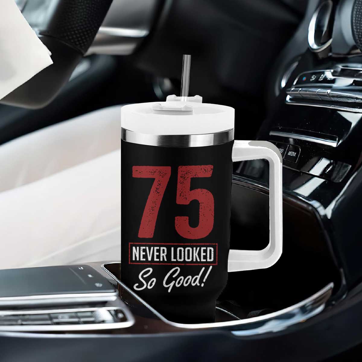 75 Never Looked So Good Funny 75th Birthday Tumbler With Handle TS11 Print Your Wear
