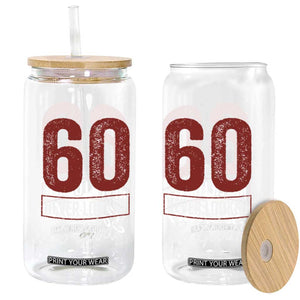 60 Never Looked So Good Funny 60th Birthday Glass Can TS11 Print Your Wear