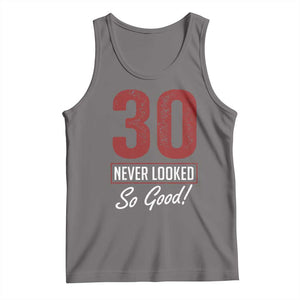 30 Never Looked So Good Funny 30th Birthday Tank Top TS11 Deep Heather Print Your Wear