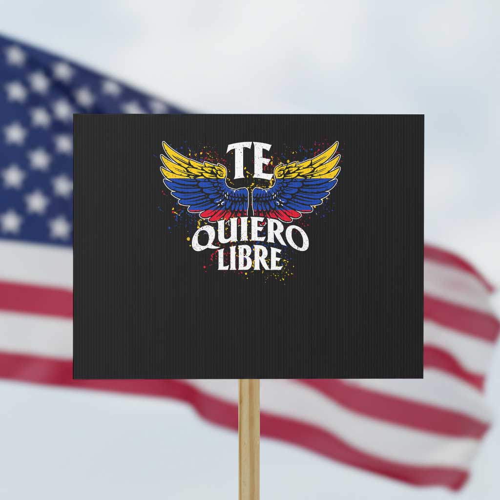 Venezuelan Pride Protest Sign Te Quiero Libre Venezuela Flag Wings TS11 Horizontal 18
