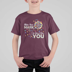 International Dot Day T Shirt For Kid Make Your Mark See Where It Takes Dandelion Dot TS11 Maroon Print Your Wear