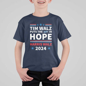 Harris Walz 2024 Supporter T Shirt For Kid Tim Walz Puts The Ope In Hope Stars TS11 Navy Print Your Wear