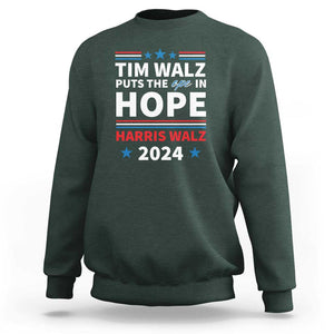 Harris Walz 2024 Supporter Sweatshirt Tim Walz Puts The Ope In Hope Stars TS11 Dark Forest Green Print Your Wear