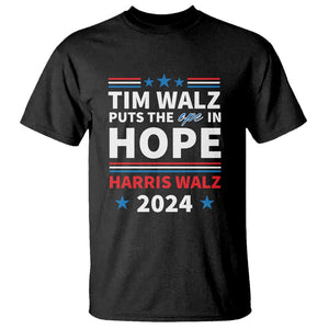 Harris Walz 2024 Supporter T Shirt Tim Walz Puts The Ope In Hope Stars TS11 Black Print Your Wear