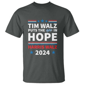 Harris Walz 2024 Supporter T Shirt Tim Walz Puts The Ope In Hope Stars TS11 Dark Heather Print Your Wear