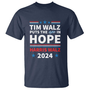 Harris Walz 2024 Supporter T Shirt Tim Walz Puts The Ope In Hope Stars TS11 Navy Print Your Wear