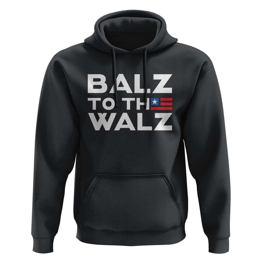 Funny Harris Walz Supporter Hoodie Balz To The Walz American Flag TS11 Black Print Your Wear