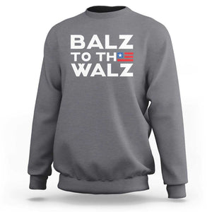 Funny Harris Walz Supporter Sweatshirt Balz To The Walz American Flag TS11 Charcoal Print Your Wear