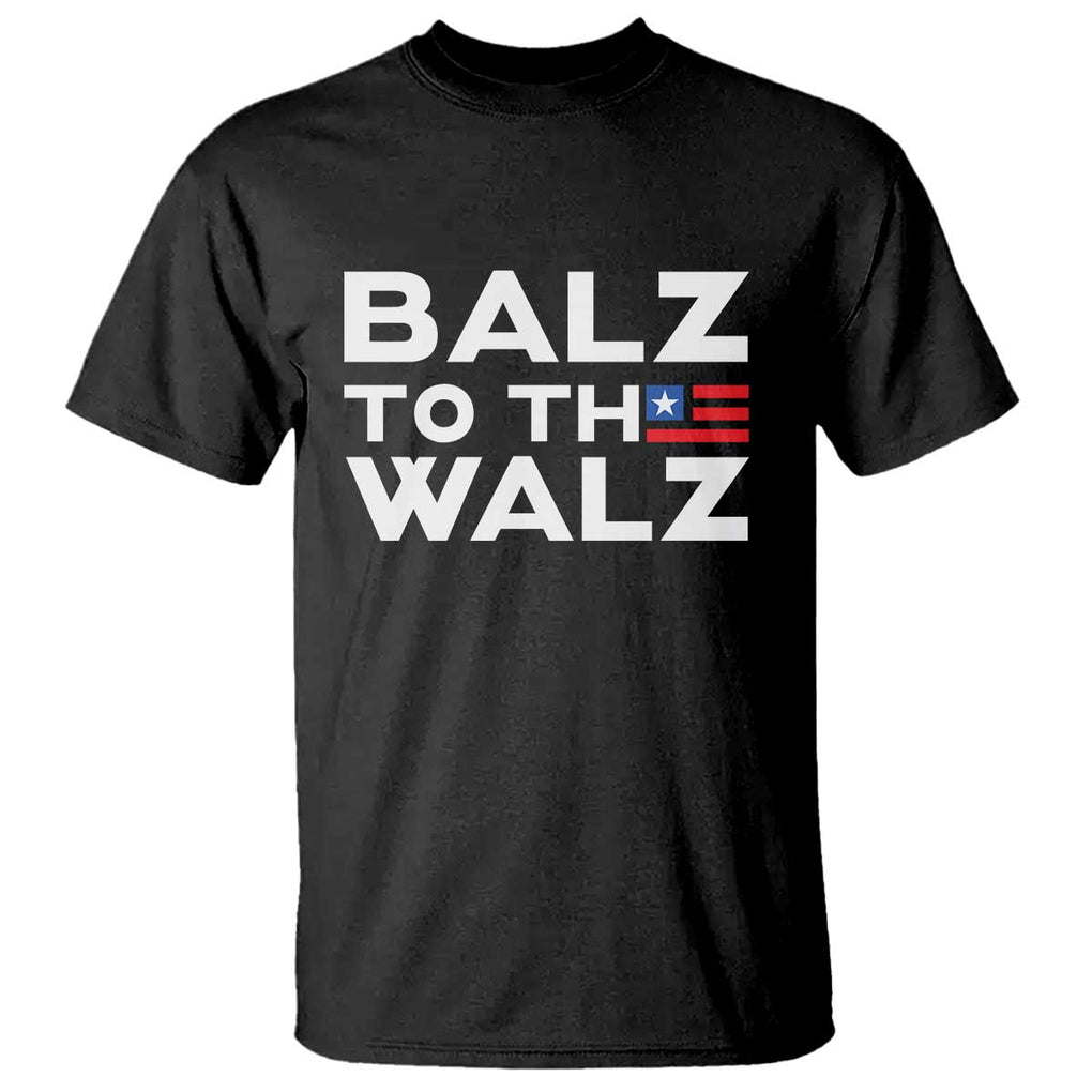 Funny Harris Walz Supporter T Shirt Balz To The Walz American Flag TS11 Black Print Your Wear