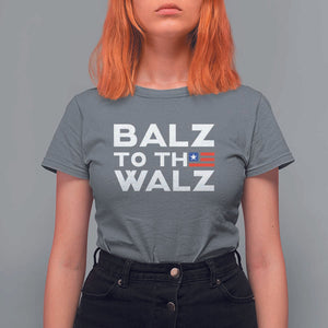 Funny Harris Walz Supporter T Shirt For Women Balz To The Walz American Flag TS11 Charcoal Print Your Wear