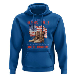 Harris Walz Hoodie Let's Win This And The Joyful Warriors American Flag TS11 Royal Blue Print Your Wear