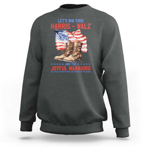 Harris Walz Sweatshirt Let's Win This And The Joyful Warriors American Flag TS11 Dark Heather Print Your Wear