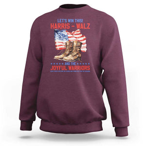 Harris Walz Sweatshirt Let's Win This And The Joyful Warriors American Flag TS11 Maroon Print Your Wear