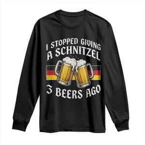Funny Oktoberfest Beer Drinking Long Sleeve Shirt I Stopped Giving A Schnitzel 3 Beers Ago TS11 Black Print Your Wear