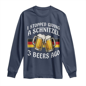 Funny Oktoberfest Beer Drinking Long Sleeve Shirt I Stopped Giving A Schnitzel 3 Beers Ago TS11 Navy Print Your Wear