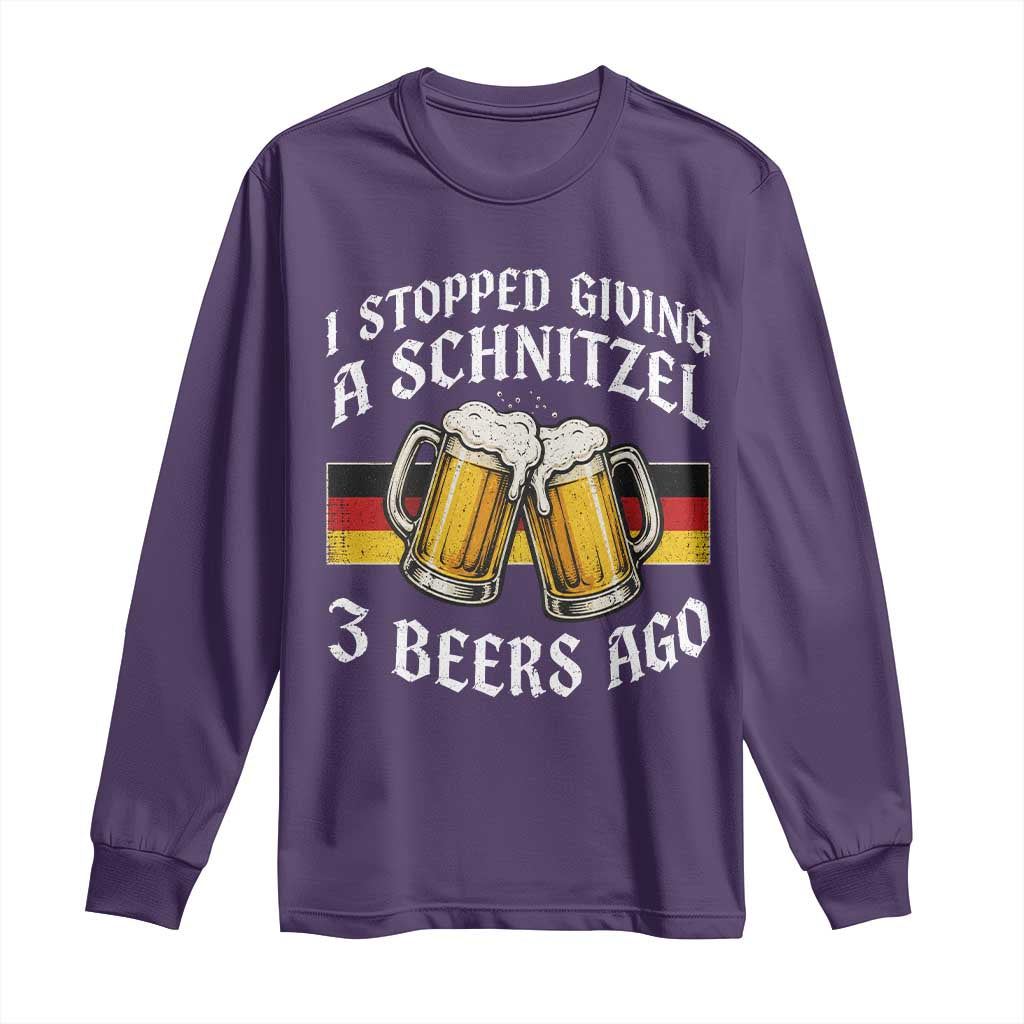 Funny Oktoberfest Beer Drinking Long Sleeve Shirt I Stopped Giving A Schnitzel 3 Beers Ago TS11 Purple Print Your Wear